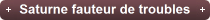 Saturne fauteur de troubles